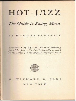 Hot Jazz : The Guide to Swing Music : Translated by Lyle & Eleanor Dowling from "Le Jazz Hot" : Especially revised by the author for the English language edition