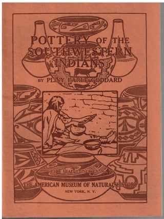 Item #17031 Pottery of the Southwestern Indians. Pliny Earle Goddard