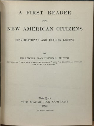 A First Reader for New American Citizens : Conversational and Reading Lessons