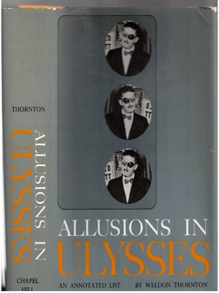 Item #17271 Allusions in Ulysses : An Annotated List. Weldon Thornton, James Joyce