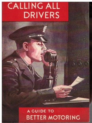 Item #17298 Calling All Drivers :; A Guide to Better Motoring. Metropolitan Life Insurance Company