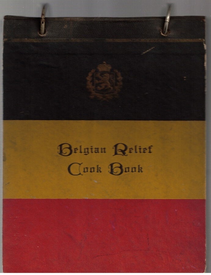 Item #17312 Belgian Relief Cook Book. Mary Archer, Reading Belgian Relief Committee, Pennsylvania.