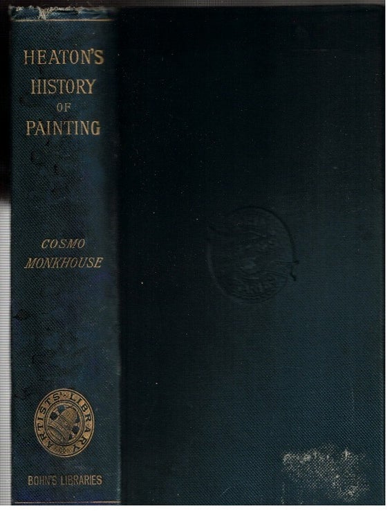 Item #17328 A Concise History of Painting. Mrs. Charles Heaton, Cosmo Monkhouse.