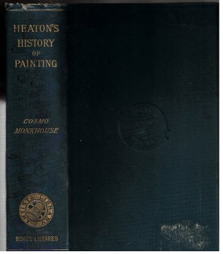 Item #17328 A Concise History of Painting. Mrs. Charles Heaton, Cosmo Monkhouse