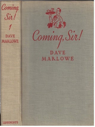 Item #17330 Coming, Sir! :; The Autobiography of a Waiter. Dave Marlowe, Arthur Henry Timmins