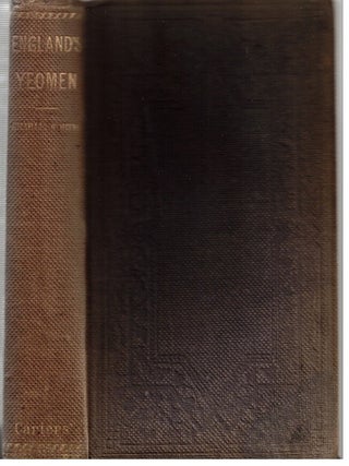 Item #17349 England's Yeomen : from Life in the Nineteenth Century. Maria Louisa Charlesworth