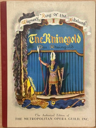 Wagner's Ring of the Nibelung I : The Rhinegold, Das Rheingold
