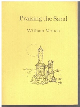 Item #17360 Praising the Sand. William Vernon
