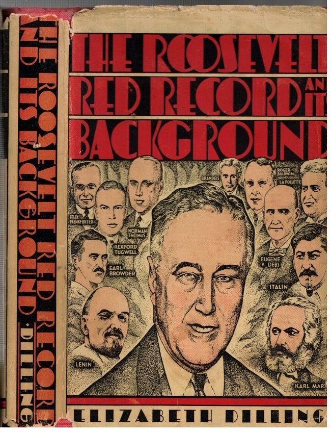 Item #17372 The Roosevelt Red Record And Its Background. Elizabeth Dilling.
