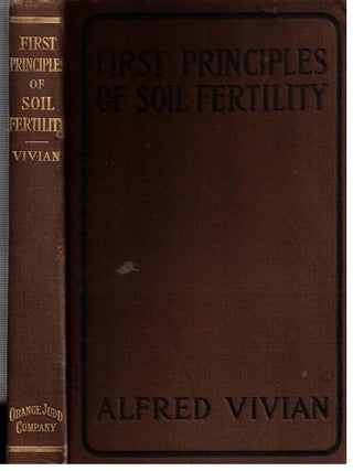 Item #17385 First Principles of Soil Fertility. Alfred Vivian