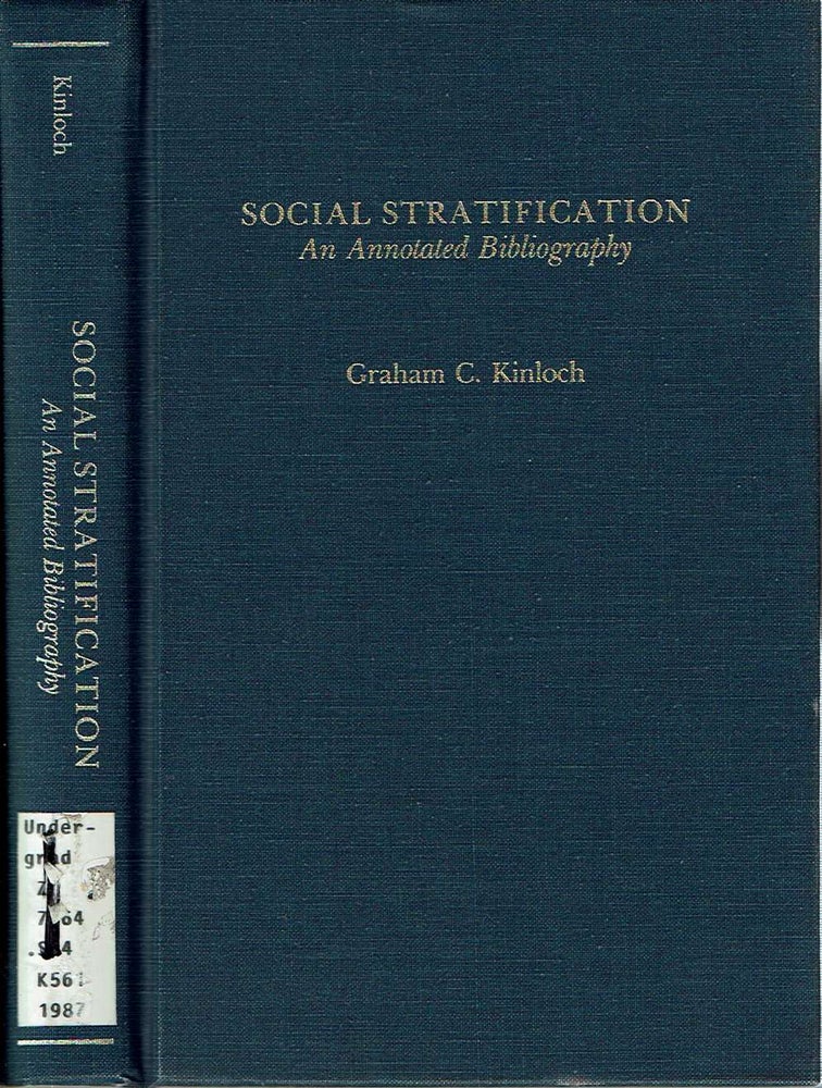 Item #3608 Social Stratification An Annotated Bibliography. Graham C. Kinloch.