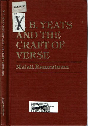Item #3747 W B Yeats and the Craft of Verse. Malati Ramratnam