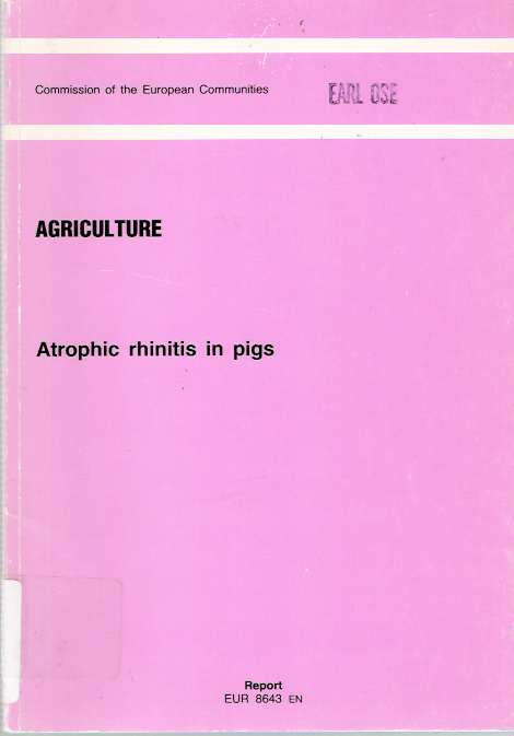 Item #3846 Atrophic Rhinitis in Pigs. Knud Børge Pedersen, N C. Nielsen.