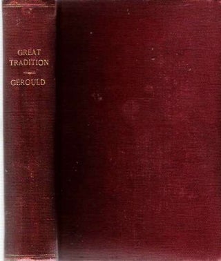 Item #3919 The Great Tradition : And Other Stories. Katharine Fullerton Gerould