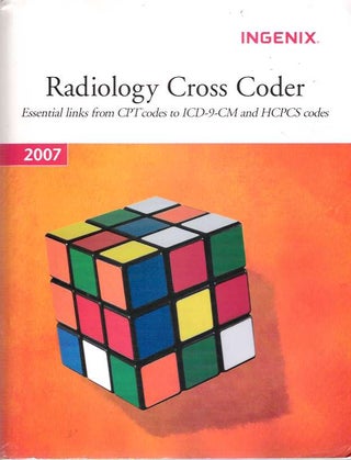 Item #3937 Radiology Cross Coder Essential Links from CPT Codes to ICD-9-CM and HCPCS Codes....