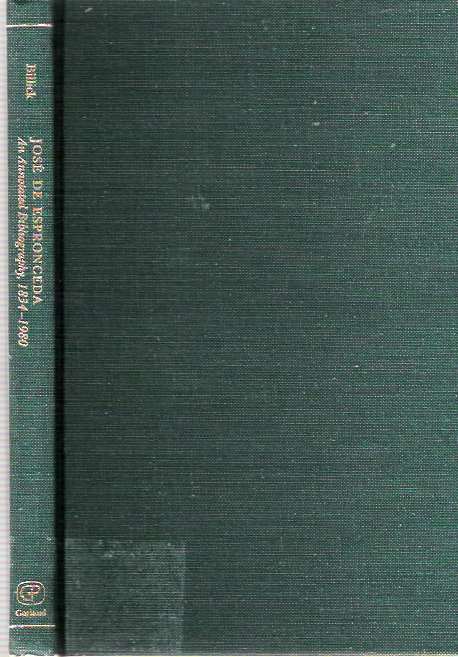 Item #3946 José De Espronceda : An Annotated Bibliography 1834-1980 [Jose]. David J. Billick, Comp.