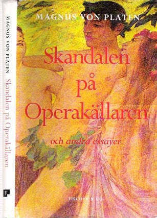 Item #4024 Skandalen på Operakällaren [Skandalen pa Operakallaren] Och andra essayer. Magnus...