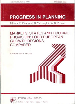 Item #4051 Markets, States and Housing Provision : Four European Growth Regions Compared. Simon...