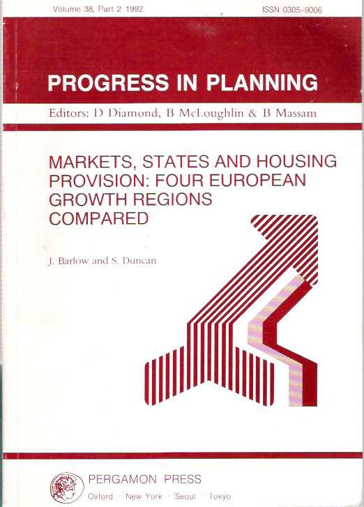 Item #4051 Markets, States and Housing Provision : Four European Growth Regions Compared. Simon Duncan, James Barlow.