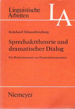 Item #4077 Sprechakttheorie Und Dramatischer Dialog : Ein Methodenansatz Zur...