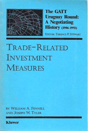 Item #4150 Trade-Related Investment Measures. William A. Fennell, Joseph W. Tyler