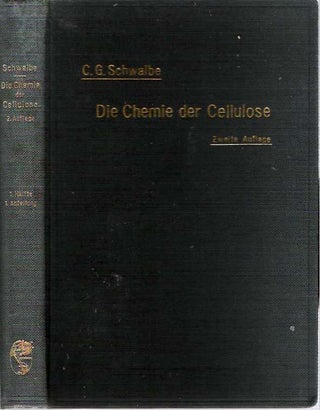 Item #4182 Die Chemie der Hölzer [Hoelzer] Erste Hälfte I. Abteilung der zweiten Auflage der...