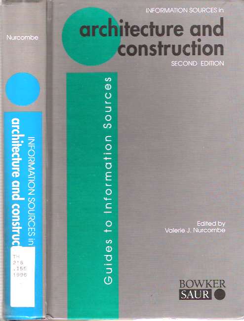 Item #4503 Information Sources in Architecture and Construction : Second Edition. Valerie J. Nurcombe.