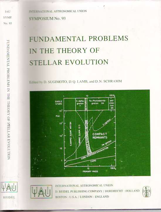 Item #4542 Fundamental Problems in the Theory of Stellar Evolution : IAU Symposium no. 93 held at Kyoto University, Kyoto, Japan, July 22-25, 1980. Daiichiro Sugimoto, Donald Q. Lamb, David N. Schramm.