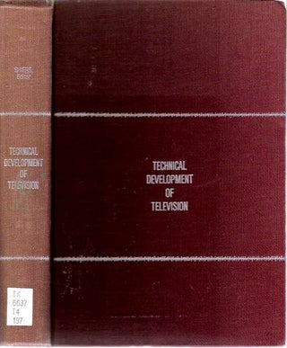 Item #4635 Technical Development of Television. George Shiers, edited