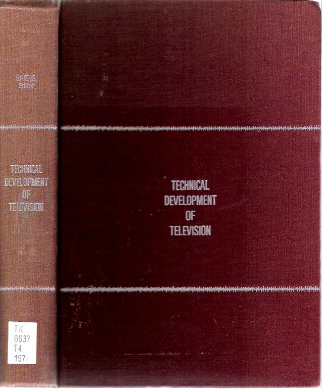 Item #4635 Technical Development of Television. George Shiers, edited.