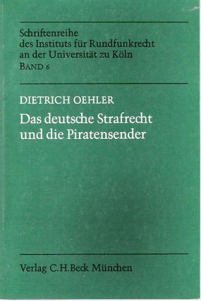 Item #4676 Das deutsche Strafrecht und die Piratensender : Vortrag und Diskussionbericht aus...