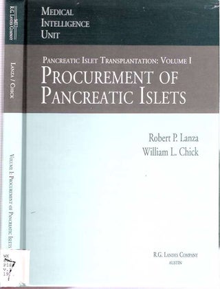 Item #4697 Procurement of Pancreatic Islets Pancreatic Islet Transplantation Volume I. Robert P...