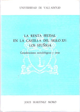 Item #4861 La renta feudal en la Castilla del siglo XV : los Stuñiga : Consideraciones...