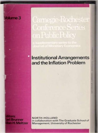 Item #5086 Institutional Arrangements and the Inflation Problem. Karl Brunner, Allan H. Meltzer