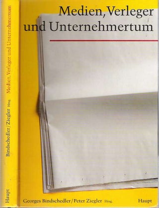 Item #5245 Medien, Verleger und Unternehmertum : Festschrift für Charles von Graffenried zum...