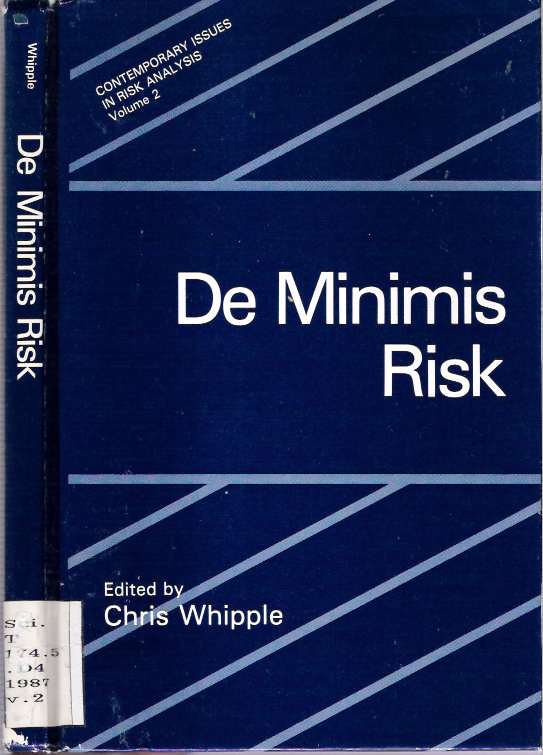 Item #5309 De Minimis Risk. Chris Whipple.