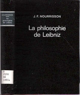 Item #5333 La philosophie de Leibniz. Jean-Félix Nourrisson
