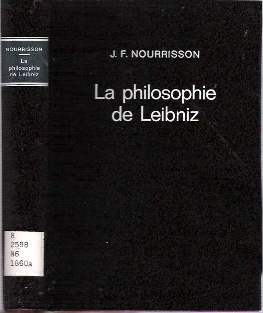 Item #5333 La philosophie de Leibniz. Jean-Félix Nourrisson.