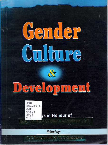 Item #5350 Gender, Culture and Development : Essays in Honour of Hon. Dame Victoria N Akanwa (J P). R. C Iwuchukwu, U. U. Okonkwo.