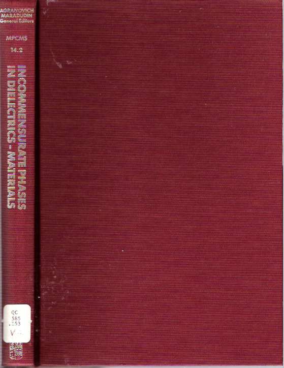 Item #5366 Incommensurate Phases in Dielectrics : 2. Materials. Robert Blinc, A. P. Levanyuk.