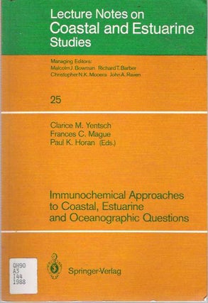 Item #5570 Immunochemical Approaches to Coastal, Estuarine and Oceangraphic Questions. Clarice M...