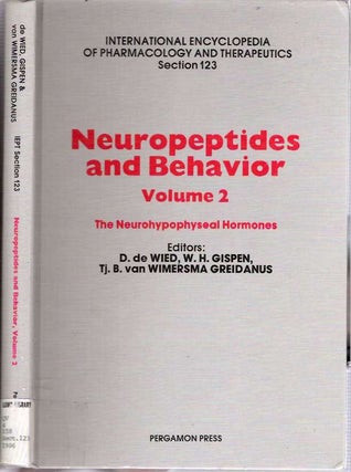 Item #5628 Neuropeptides and Behavior : Volume 2 The Neurohypophyseal Hormones. David de Wied,...