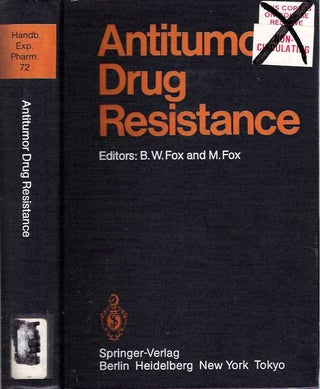 Item #5741 Antitumor Drug Resistance. Brian W. Fox, Margaret Fox