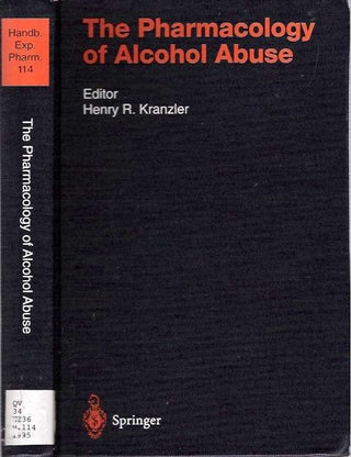 Item #5749 The Pharmacology of Alcohol Abuse. Henry R. Kranzler