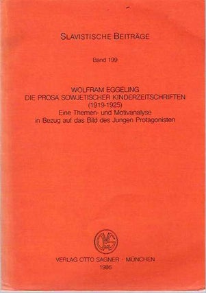 Item #5779 Die Prosa sowjetischer Kinderzeitschriften (1919-1925) Eine Themen- und Motivanalyse...
