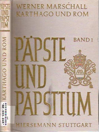 Item #5834 Karthago Und Rom Die Stellung Der Nordafrikanischen Kirche Zum Apostolischen Stuhl in...