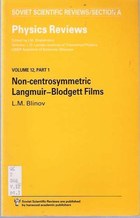 Item #5846 Non-Centrosymmetric Langmuir-Blodgett Films. L. M. Blinov