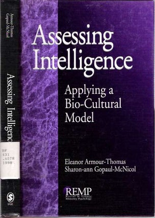Item #5910 Assessing Intelligence : Applying a Bio-Cultural Model. Eleanor Armour-Thomas,...