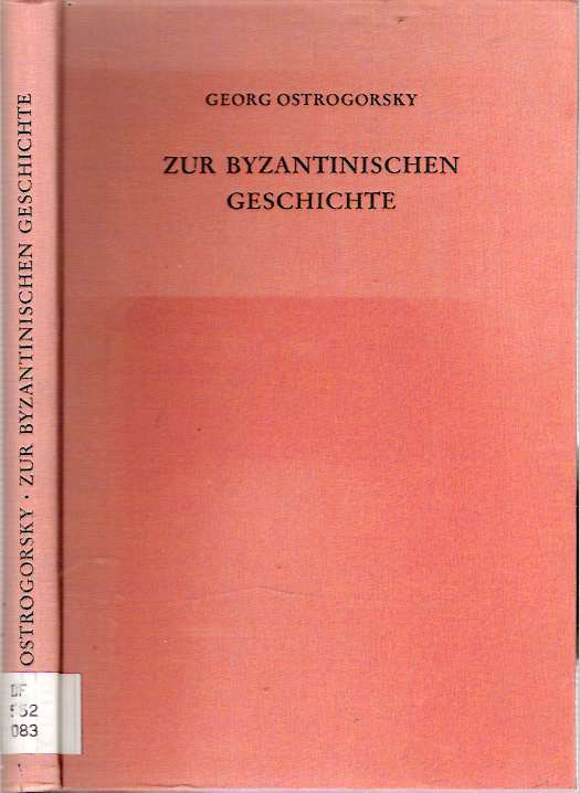 Item #5973 Zur byzantinischen Geschichte : Ausgewählte kleine Schriften. Georg Ostrogorsky, Georgije Ostrogorski.