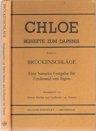 Item #5976 Brückenschläge : Eine barocke Festgabe fur Ferdinand van Ingen [Bruckenschlage]....